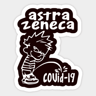 Astrazeneca peeing on covid Sticker